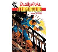 Deathstroke the Terminator 5: World Tour