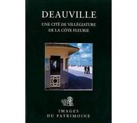 DEAUVILLE une cité de villégiature de la Côte Fleurie HEBERT Didier (Auteur)