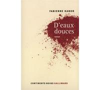 Fabienne Kanor – D'eaux douces – Gallimard