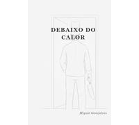 Debaixo do Calor