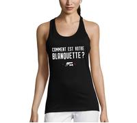 Débardeur Comment est votre blanquette - Réplique dans le film OSS 117 - Réplique culte - Femme S