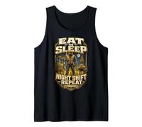 Débardeur Eat Not Sleep Night Shift Débardeur