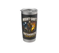 Débardeur Night Shift Dockworker Gobelet isotherme en acier inoxydable double paroi
