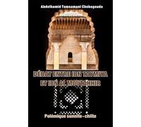 Débat entre Ibn Taymiya et Ibn al Moutahhir: Polémique sunnite-chiite