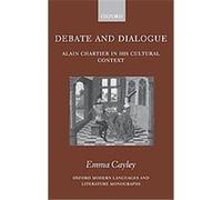 Debate And Dialogue, Oxford Modern Languages and Literature Monographs Emma Cayley (Auteur)