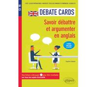 Debate cards B1-C1: Savoir débattre et argumenter en anglais