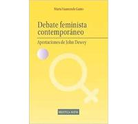 Debate feminista contemporáneo: Aportaciones de John Dewey