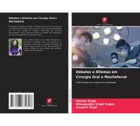 Debates E Dilemas Em Cirurgia Oral E Maxilofacial
