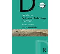 Debates In Design And Technology Education