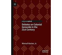 Debates On Colonial Genocide In The 21st Century