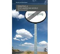 Debating A Post-American World