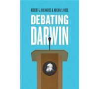 Debating Darwin Robert J Richards, Michael Ruse (Auteur)