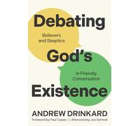 Debating God’s Existence: Believers and Skeptics in Friendly Conversation