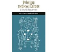 Debating Medieval Europe Debating Medieval Europe (Auteur)
