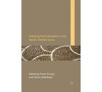 Debating Multiculturalism In The Nordic Welfare States