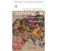 Debating Nationalism: The Global Spread of Nations