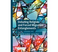 Debating Religion And Forced Migration Entanglements