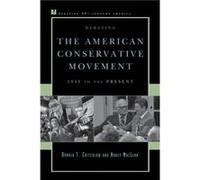 Debating the American Conservative Movement by Nancy MacLean Donald T. Critchlow, Nancy MacLean (Auteur)