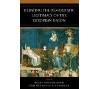 Debating The Democratic Legitimacy Of The European Union