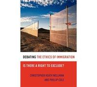 Debating the Ethics of Immigration by Phillip University of Wales Cole Paperback Book Collectif (Auteur)