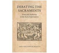 Debating The Sacraments
