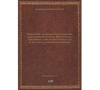 Débats entre les accusateurs et les accusés, dans l'affaire des colonies. Tome 4 / [signé : J. Ph. Garran] ; impr. en exécution
