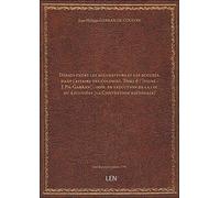 Débats entre les accusateurs et les accusés, dans l'affaire des colonies. Tome 6 / [signé : J. Ph. Garran] ; impr. en exécution