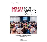 Débats Publics : Pour Quoi Faire ? | Occasion