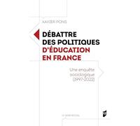 Débattre des politiques d'éducation en France: Une enquête sociologique (1997-2022)