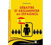 Débattre et argumenter en Espagnol