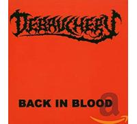 DEBAUCHERY "BACK IN BLOOD (LIMITED EDITION)" 2 CD NEW