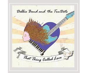 Debbie Bond & the Tuddats - That Thing Called Love
