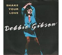 Debbie Gibson - Debbie Gibson - Shake Your Love - [7"]