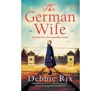 Debbie Rix The German Wife (Poche)