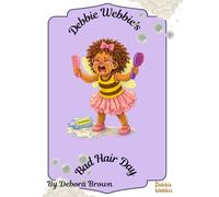 Debbie Webbie's Bad Hair Day: Loving yourself starts at your crown!
