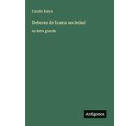 Deberes de buena sociedad: en letra grande