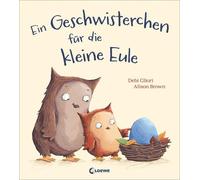 Debi Gliori Alison Brown Carolin Ste Ein Geschwisterchen für die kleine (Relié)