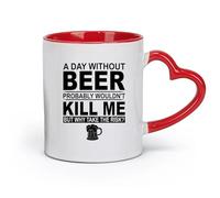 DEBINGY céramique Tasses blanches une journée sans bière ne me tuerait probablement pas, mais pourquoi prendre le risque ? （11oz/320ml） Lave-vaisselle Rouge