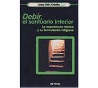 Debir, el santuario interior.La experiencia mística y su formulación religiosa