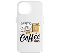 Debits Credits & Coffee Cup Funny Accountant It's Tax Season Coque pour iPhone 14