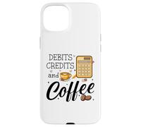 Debits Credits & Coffee Cup Funny Accountant It's Tax Season Coque pour iPhone 15 Plus