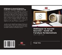 Débloquer Le Marché Boursier : Guide De L'analyse Fondamentale
