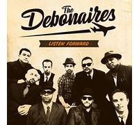 Debonaires - Listen Forward