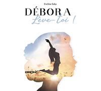 Débora lève-toi !