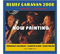 Deborah Coleman/Dani Wilde/Can - Blues Caravan 2008 [Import]