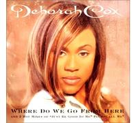 Deborah Cox - Where Do We Go from Here