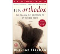 Deborah Feldman – Unorthodox – Roman – Poche