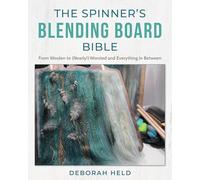 Deborah Held - Spinner's Blending Board Bible From woolen to ne - G245z