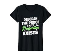 Deborah, la Preuve Que la Perfection Existe, nom Amusant de Deborah T-Shirt Graphique avec Valeur