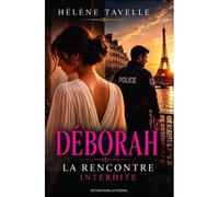 Déborah La rencontre interdite - Hélène Tavelle - Tavelle Helene - broché - Roman